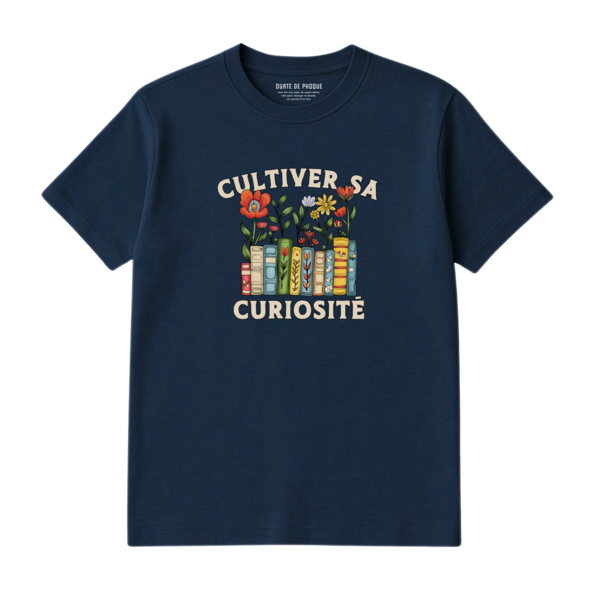 T-Shirt Cultiver Sa Curiosité