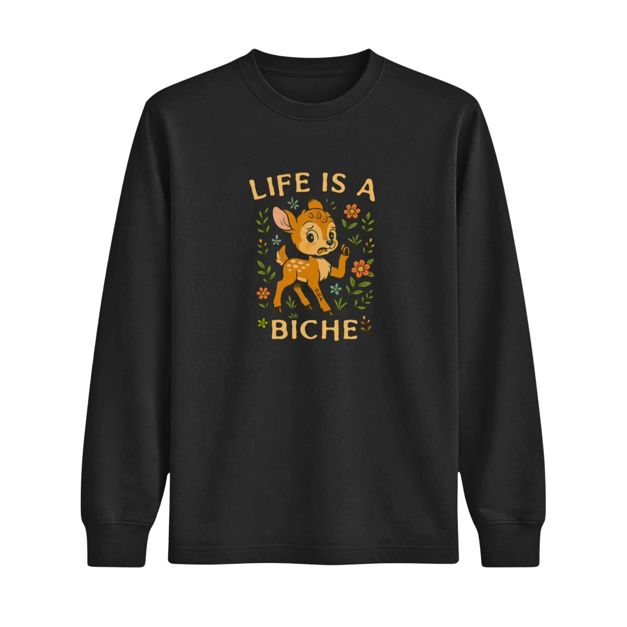Longsleeve Life Is A Biche
