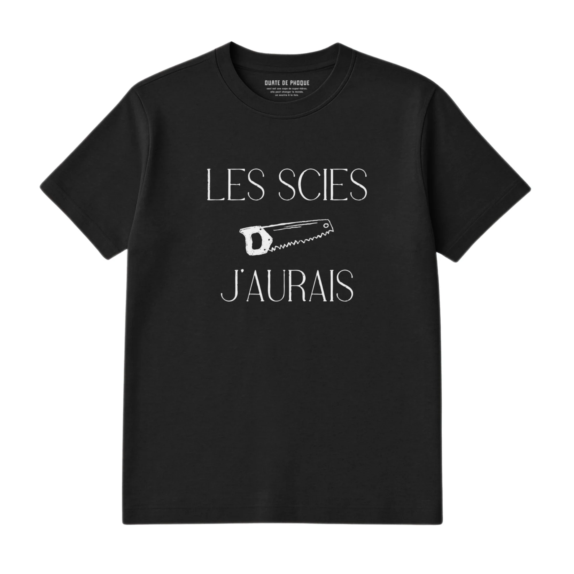 T-Shirt Scies J'aurais - Image 2