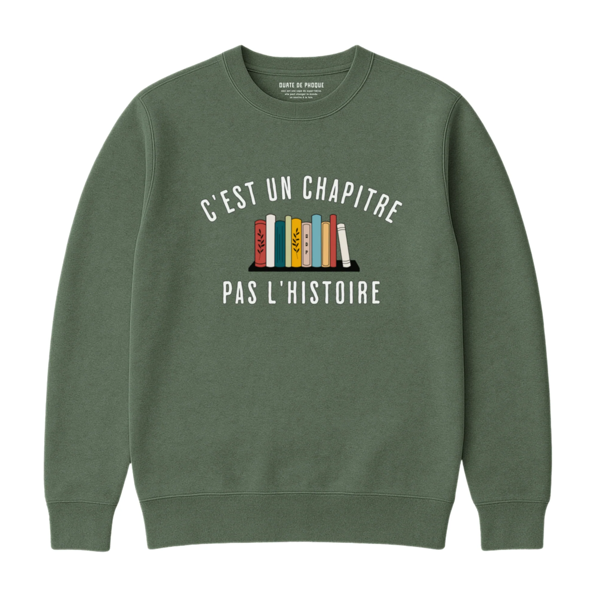 Sweatshirt Pas L'histoire