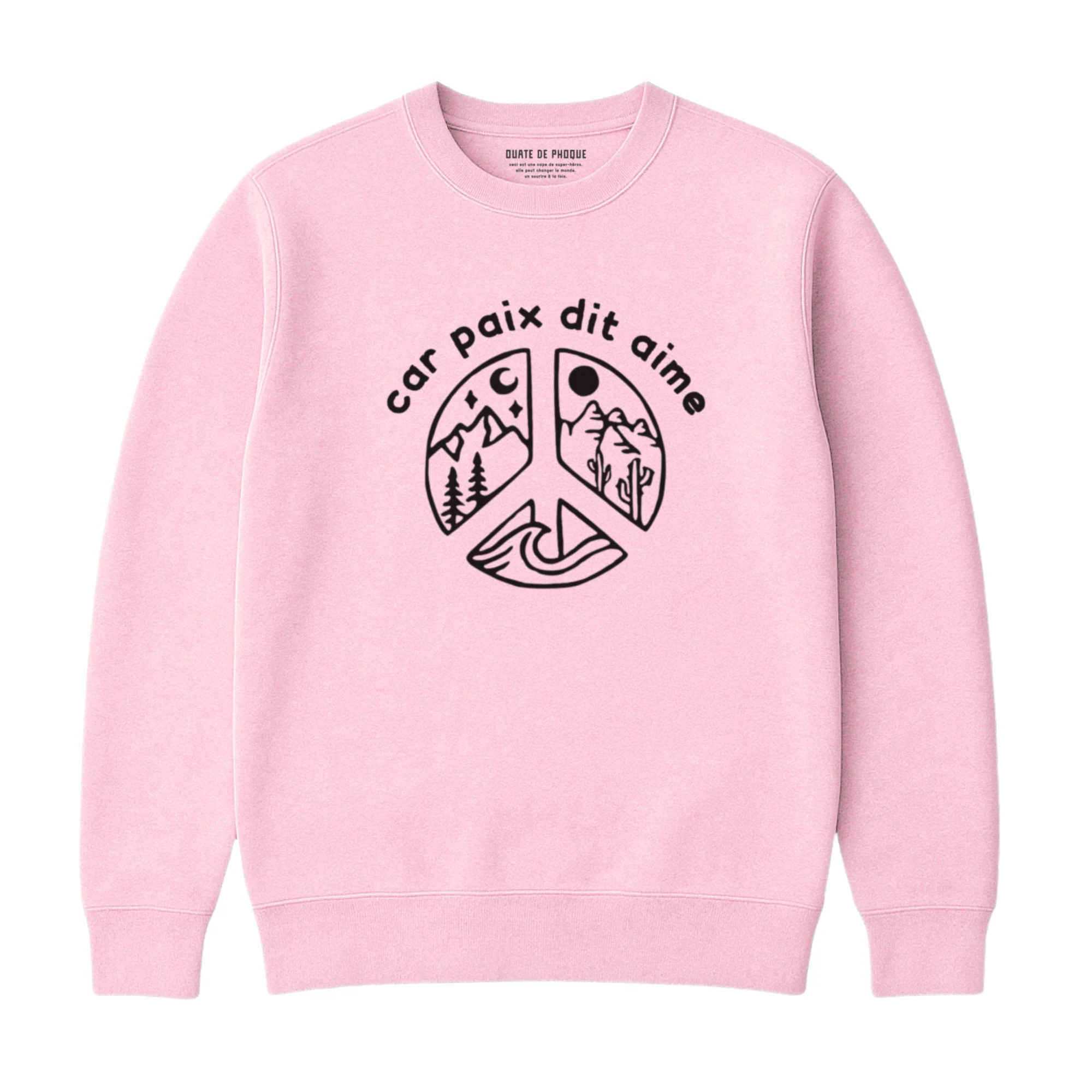 Sweatshirt Car Paix Dit Aime