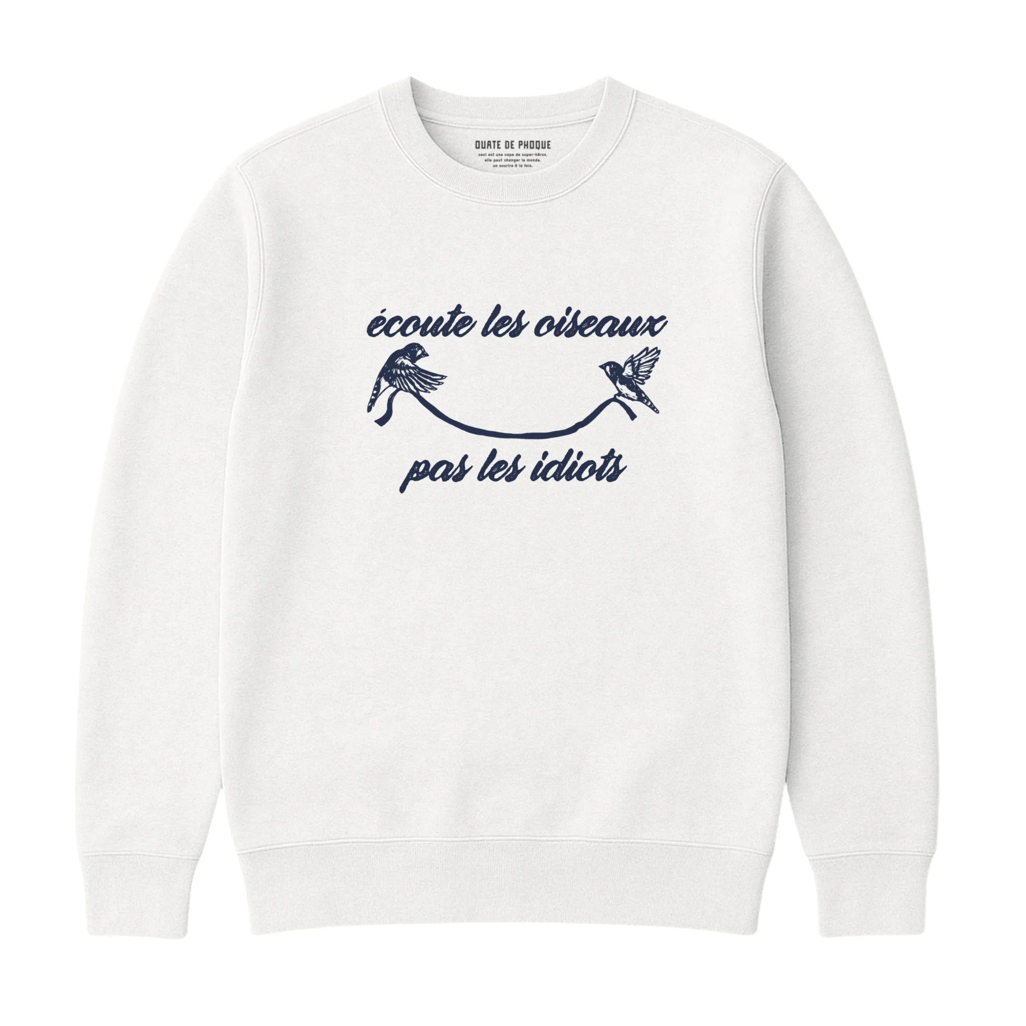 Sweatshirt Écoute Les Oiseaux
