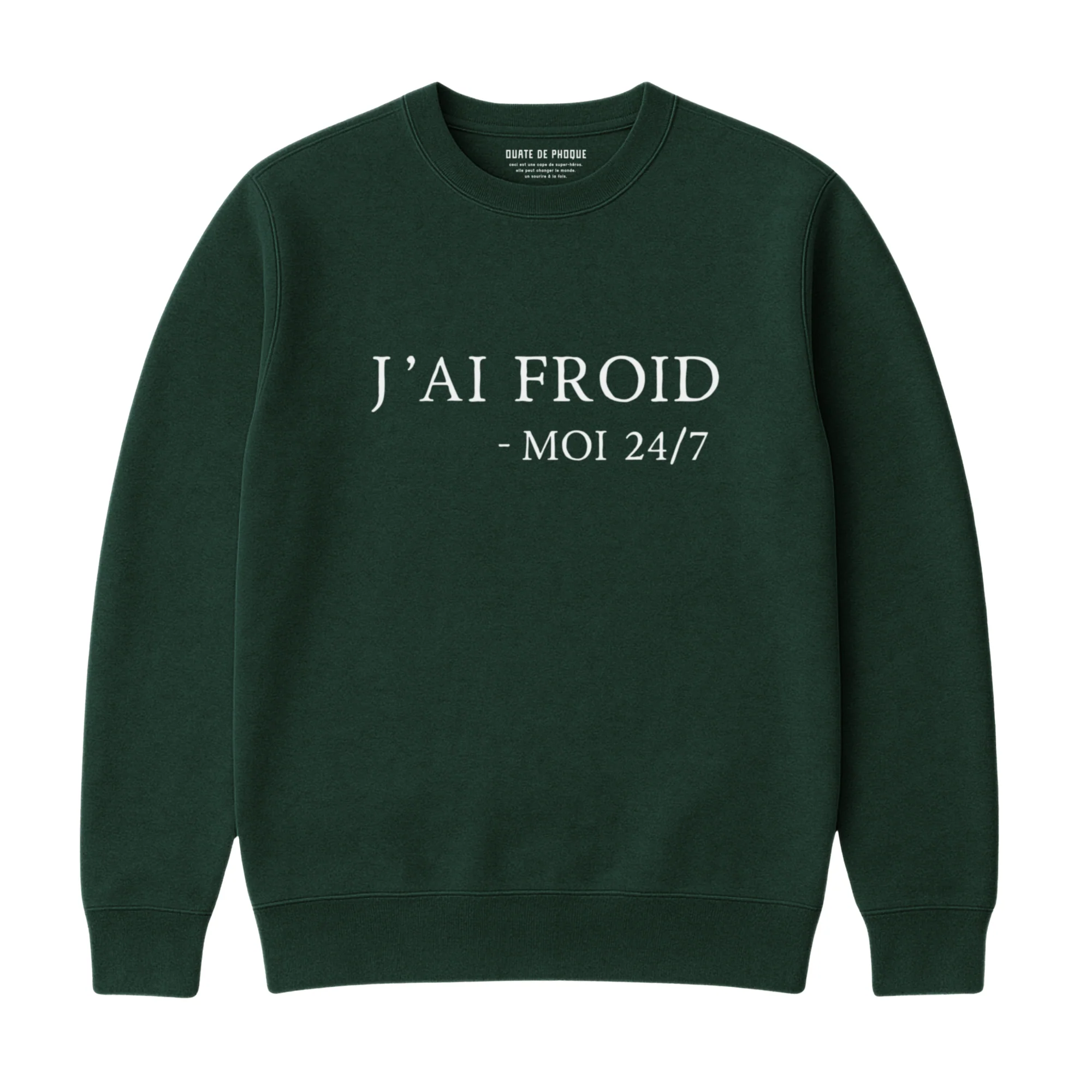 Sweatshirt J'ai Froid - Image 3