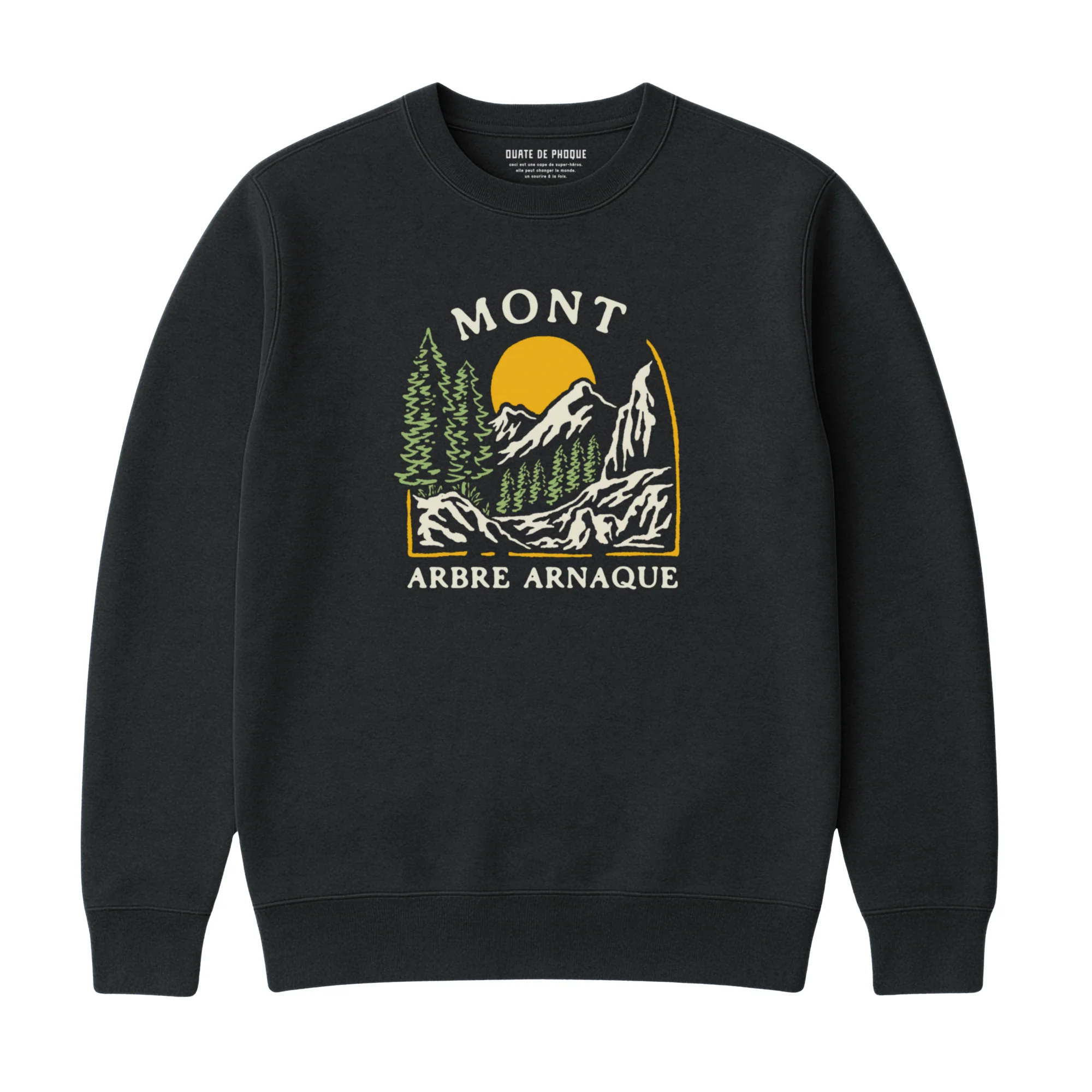 Sweatshirt Mont Arbre Arnaque - Image 2