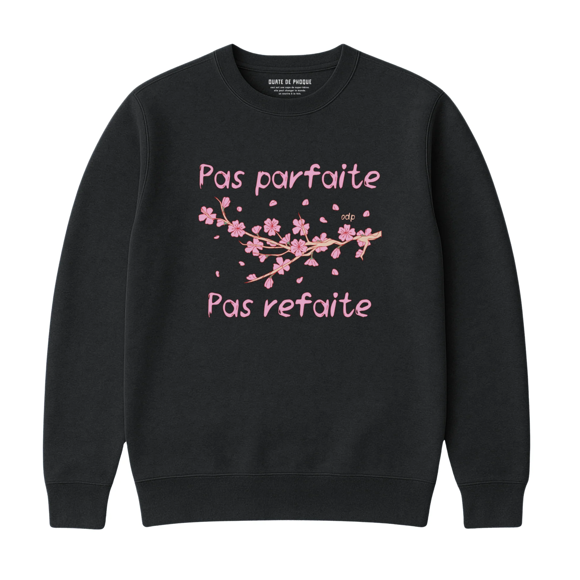 Sweatshirt Pas Refaite