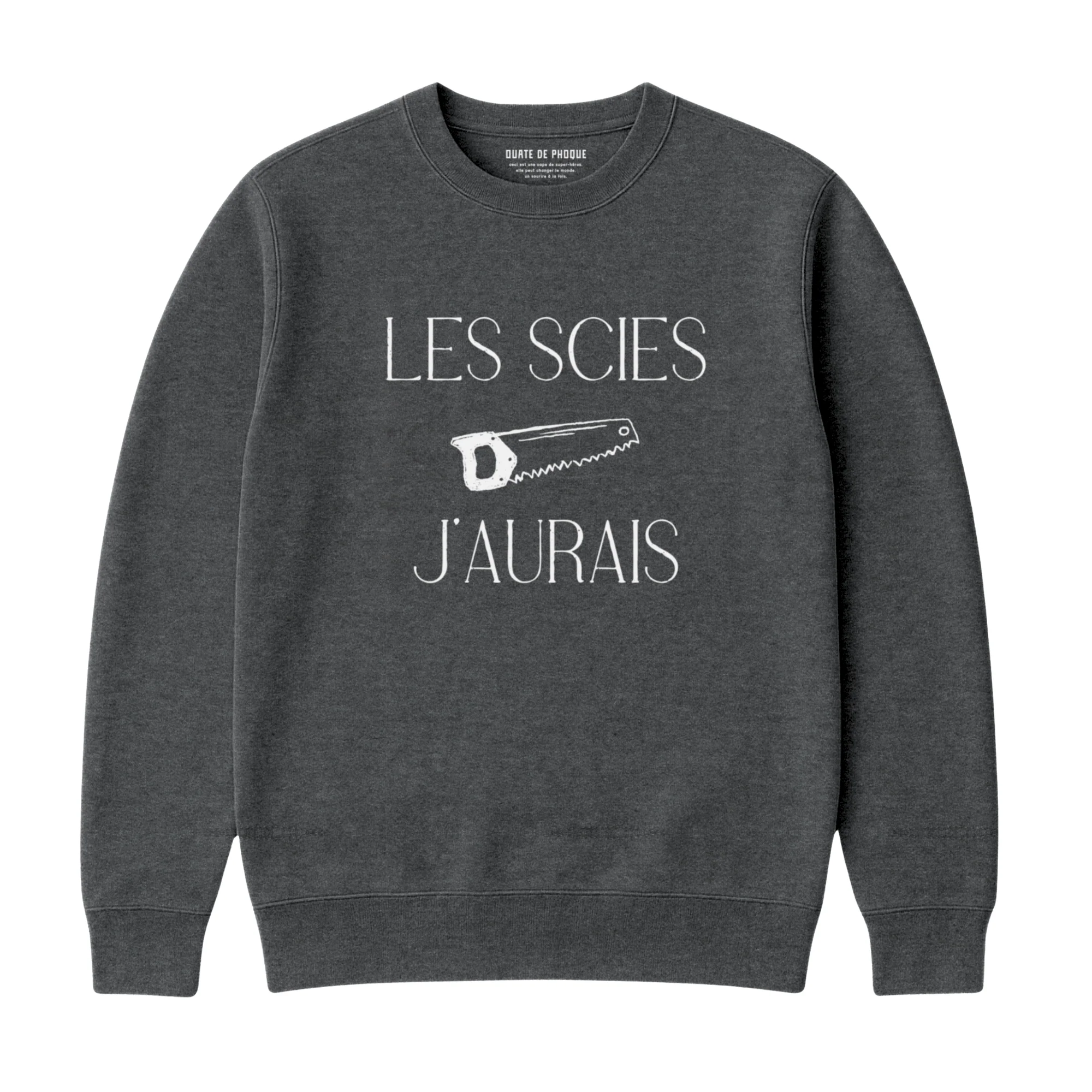 Sweatshirt Scies J'aurais - Image 3
