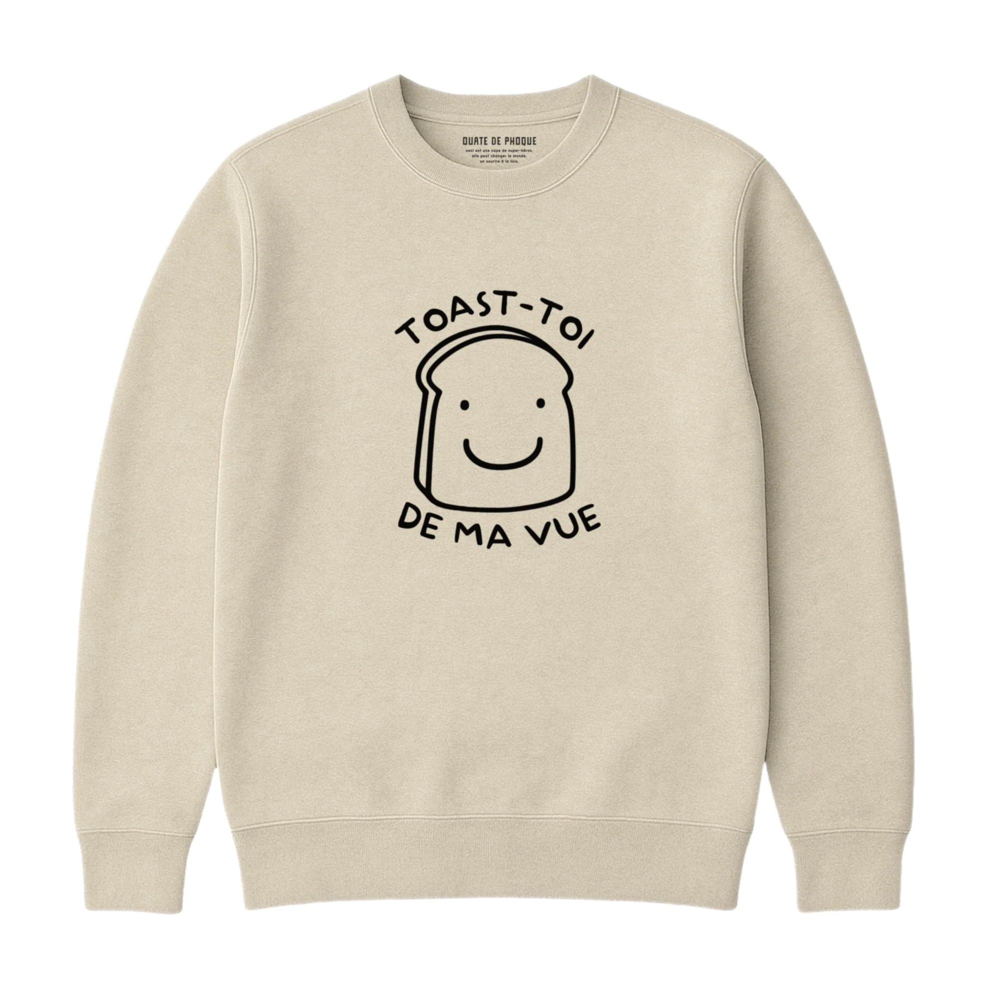 Sweatshirt Toast