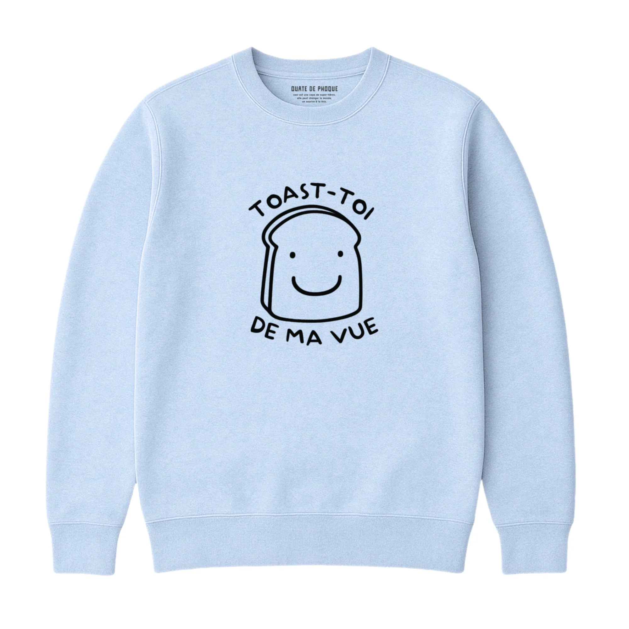 Sweatshirt Toast - Image 3
