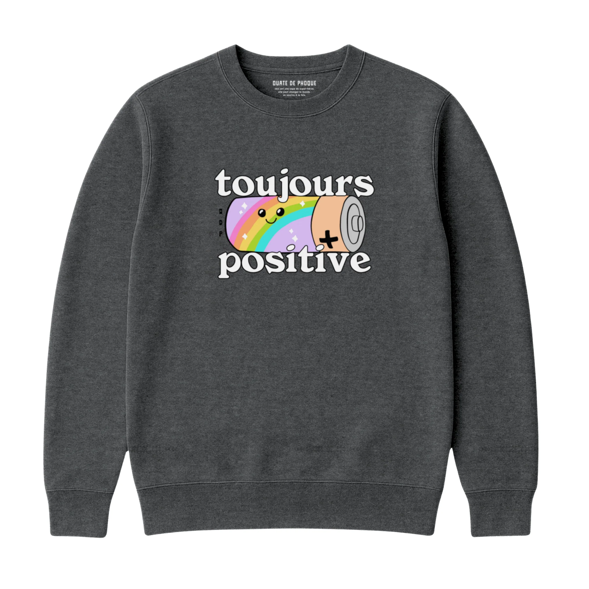 Sweatshirt Toujours Positive