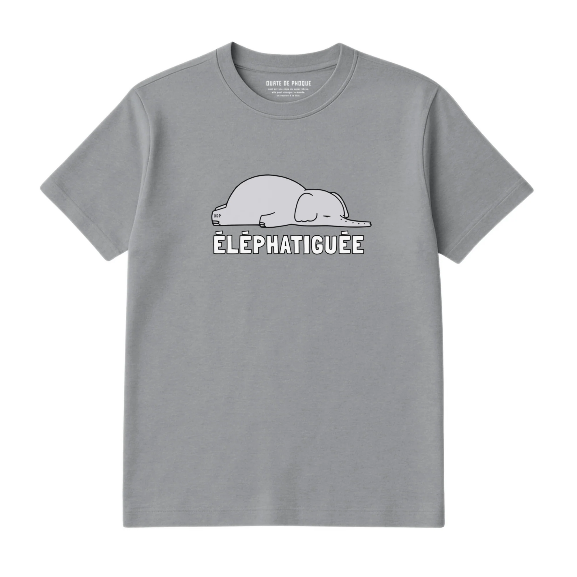 T-Shirt Éléphatiguée
