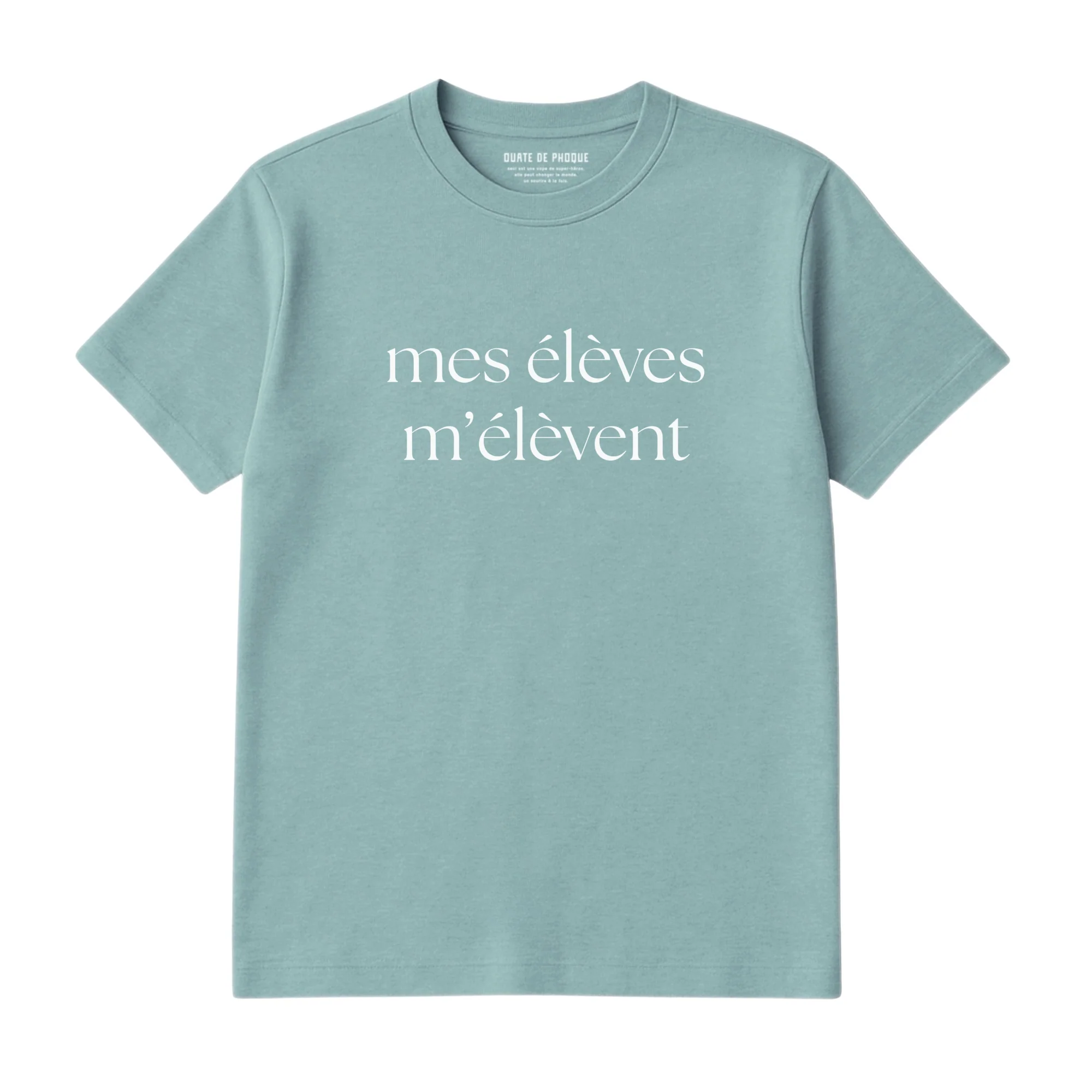 T-Shirt Mes Élèves