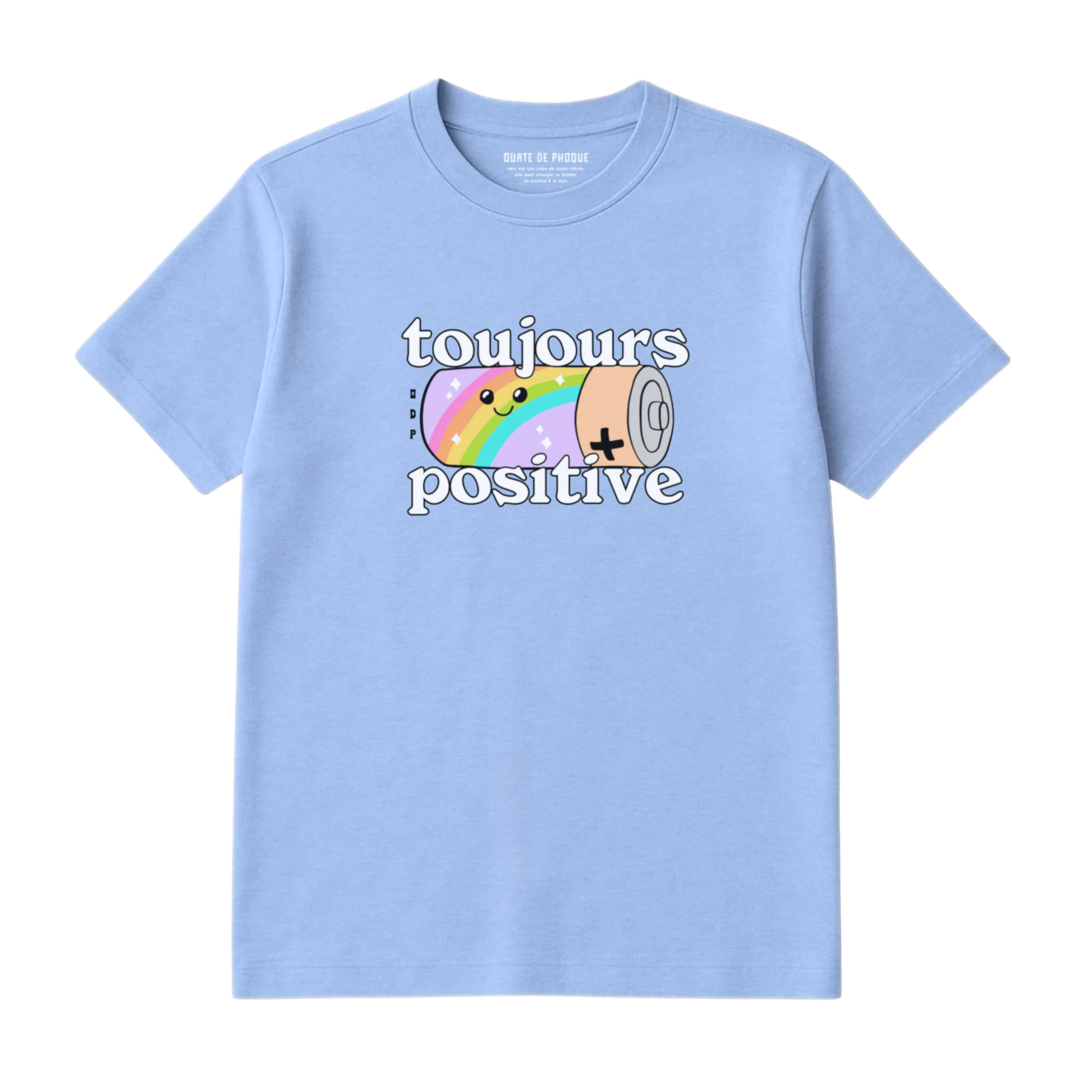 T-Shirt Toujours Positive