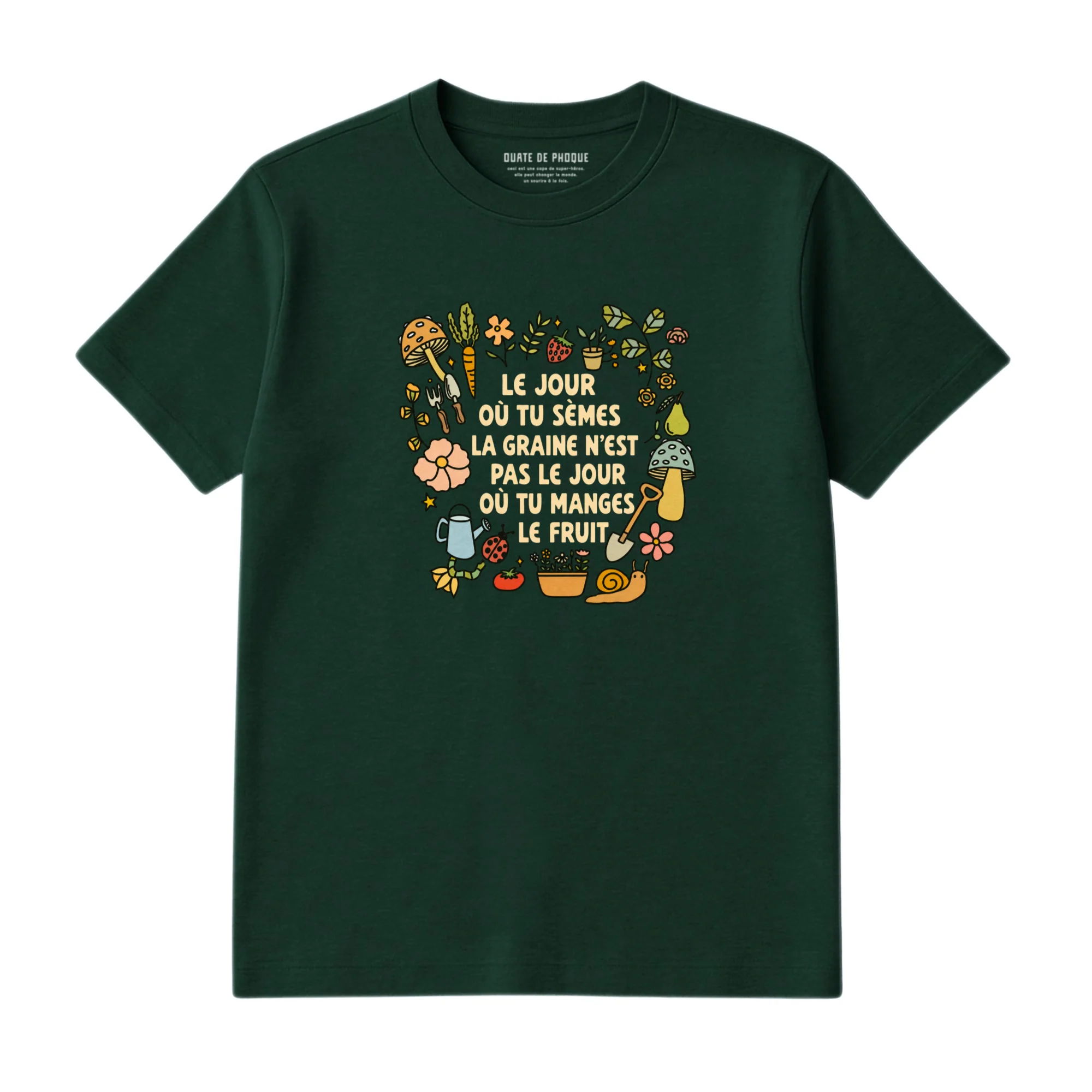 T-Shirt Tu Sèmes La Graine